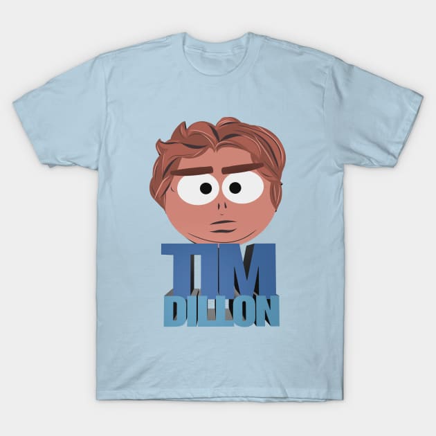 If Comedian Tim Dillon Was a South Park Character T-Shirt by Ina